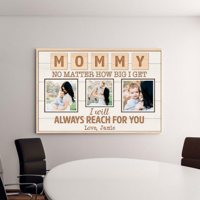 Mommy No Matter How Big I Get - Custom Canvas Photo Upload, For Mom, Mother's Day