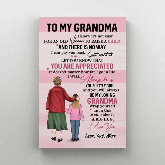 To My Grandma I Know It's Not Easy For An Old Woman To Raise A Child - Personalized Canvas For Grandma