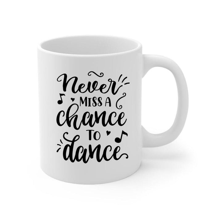 Never Miss A Chance To Dance - Personalized Mug For Couples, Beach, Romantic