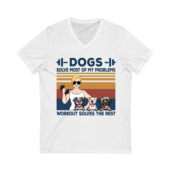 Dogs Solve Most Of My Problems Workout Solves The Rest - Personalized Shirt For Her, Fitness Lovers