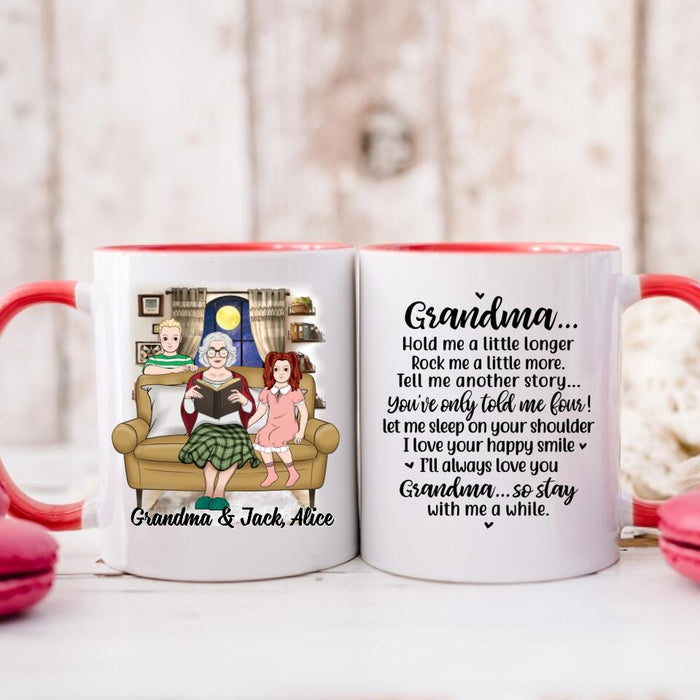 Up To 2 Kids Grandma Hold Me A Little Longer - Personalized Mug For Her, Grandma, Book