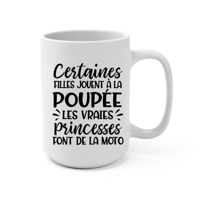 Les Vraies Princesses Font De La Moto - Personalized Mug For Her, Motorcycle Lovers