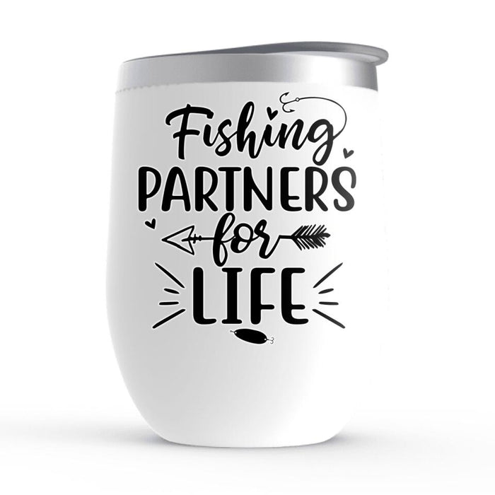 Fishing Partners for Life - Personalized Gifts, Custom Fishing Wine Tumbler for Kids, Grandpa, and Fishing Lovers