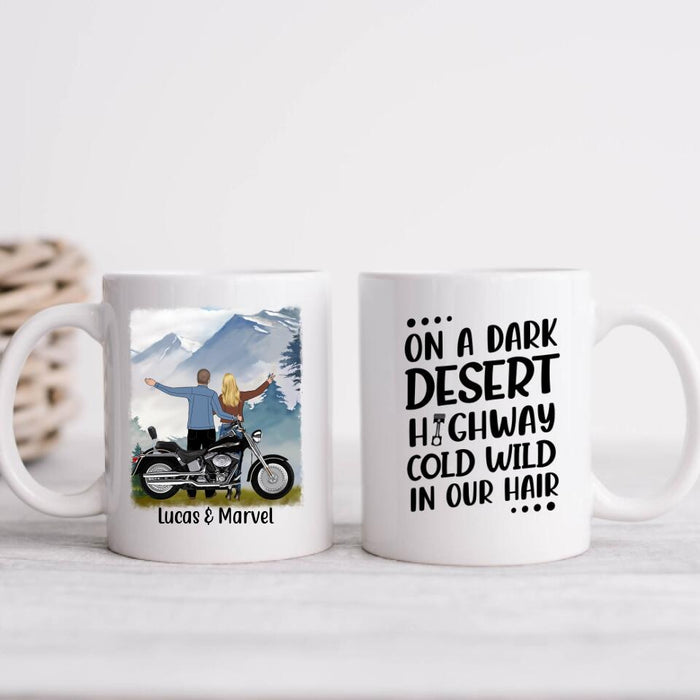 On A Dark Desert Highway Cold Wild In Our Hair - Personalized Mug For Couples, Motorcycle Lovers