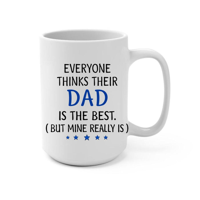 Dad Is the Best - Personalized Gifts Custom Mug for Him for Dad for Him