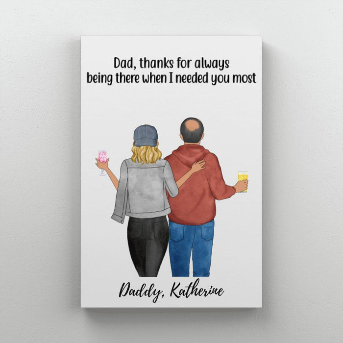 Dad, Thanks for Always Being There - Personalized Gifts Custom Family Canvas for Daughter for Dad, Family Gifts