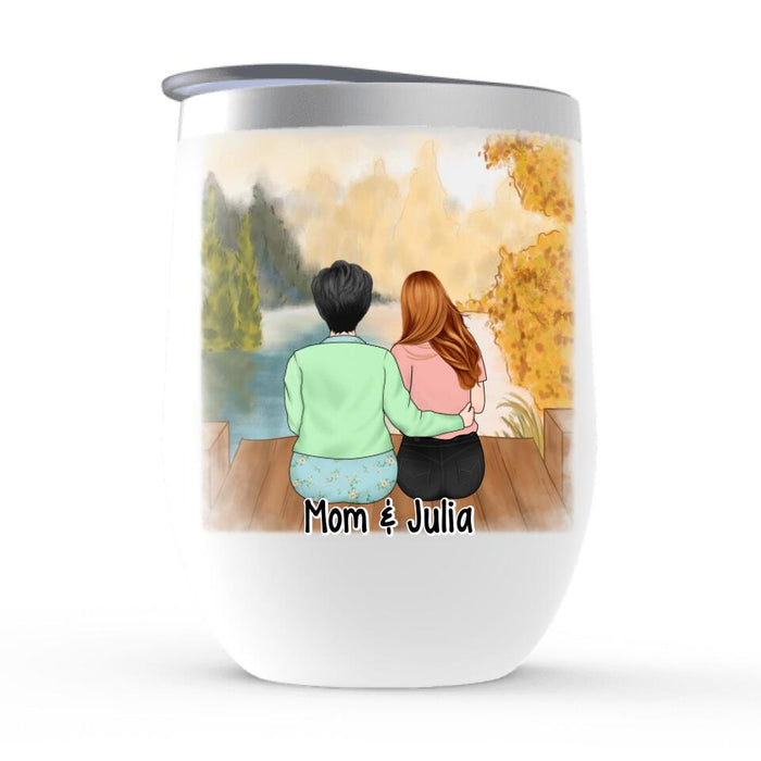 I Am Blessed to Have You in My Life - Personalized Gifts Custom Wine Tumbler for Mom