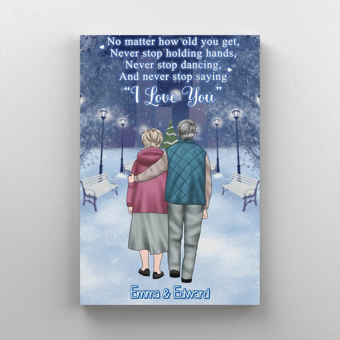 No Matter How Old You Get - Personalized Gifts Custom Canvas/Poster for Dad/Mom, Old Couples