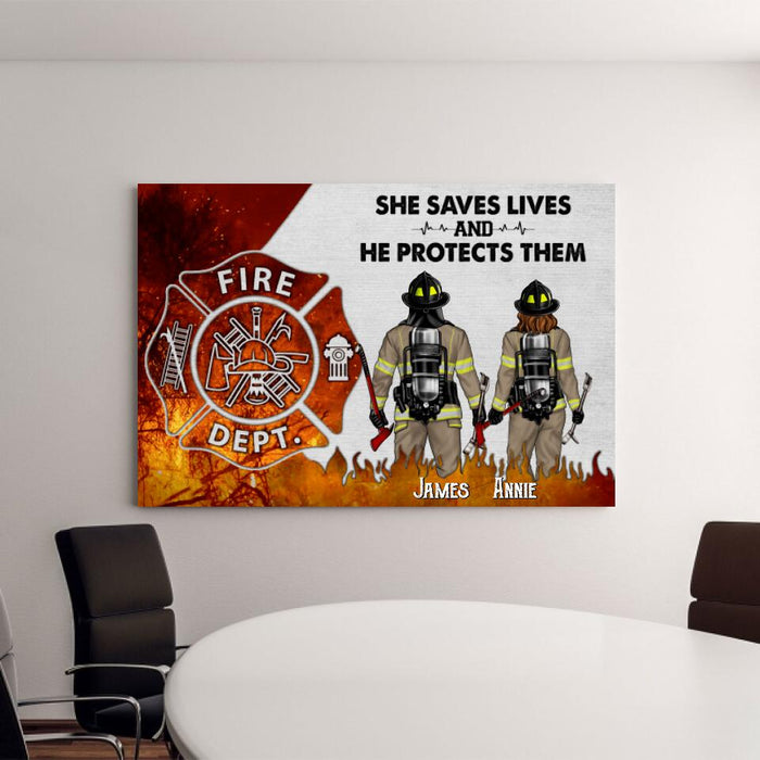 She Saves Lives And He Protects Them - Personalized Canvas For Couples, Firefighter