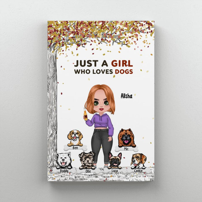 Up To 6 Dogs Just A Girl Who Loves Dogs - Personalized Canvas For Her, Dog Mom, Dog Lovers