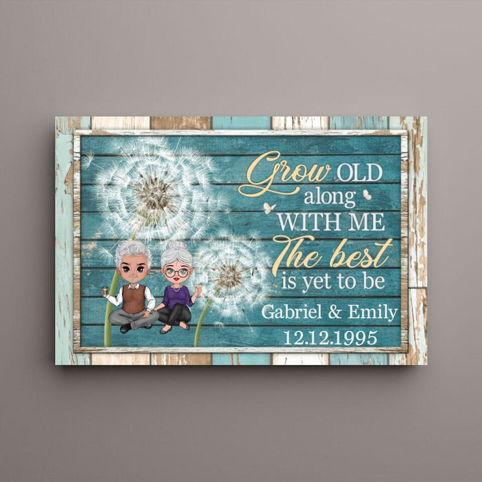 Grow Old Along With Me The Best Is Yet To Be - Personalized Canvas For Him, Her, Couples, Anniversary