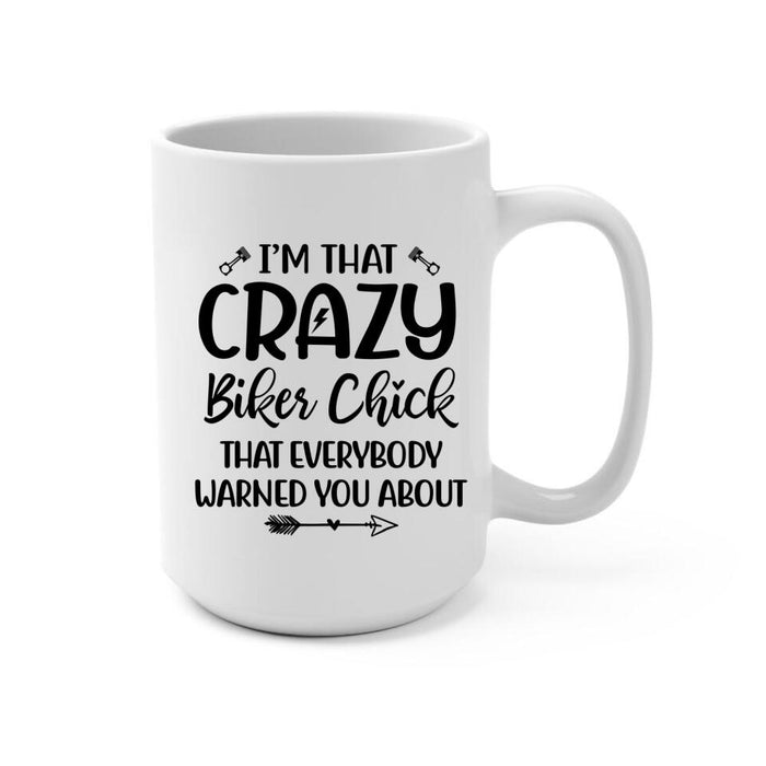 I'm That Crazy Biker Chick - Personalized Mug For Her, Motorcycle Lovers