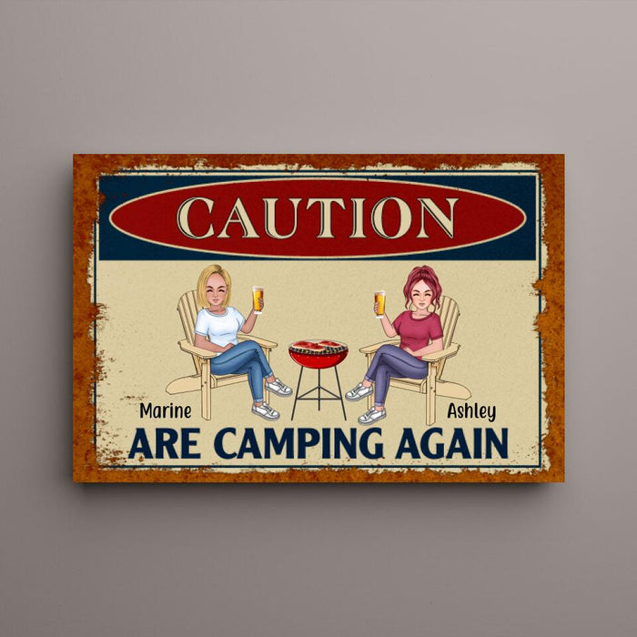 Caution Are Camping Again - Personalized Canvas For Friends, Sister