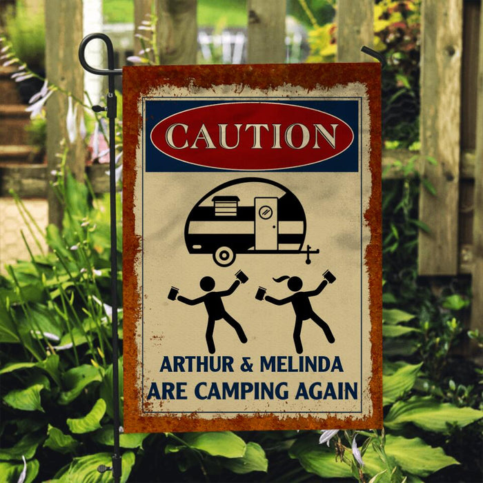 Caution They Are Camping Again - Personalized Garden Flag For Friends, Camping