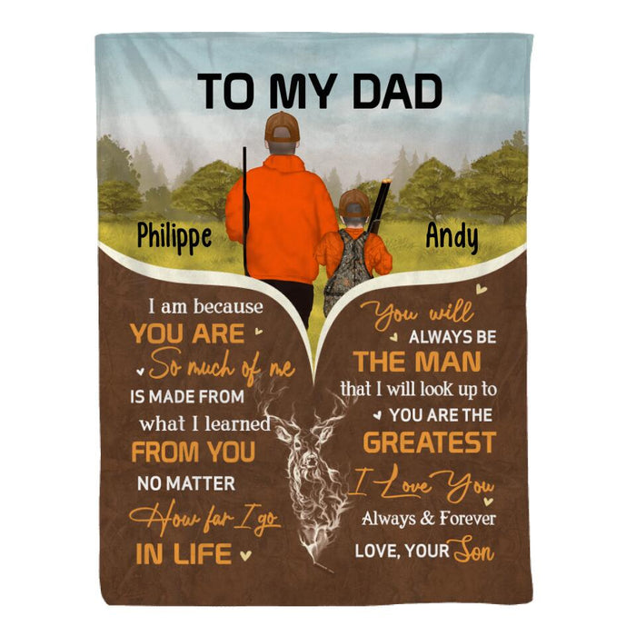 I Am Because You Are - Personalized Blanket For Him, Dad, Hunting