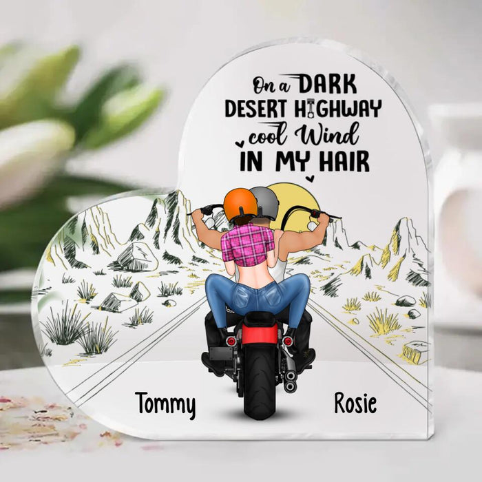 On A Dark Desert Highway Cool Wind In My Hair - Personalized Acrylic Plaque for Couple, Motorcycle Lovers