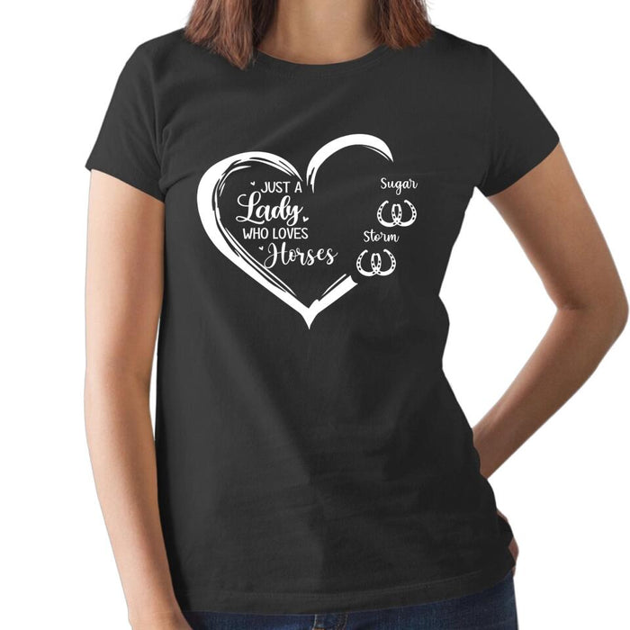 Just a Lady Who Loves Horses - Personalized Gifts Custom Horse Shirt for Horse Mom, Horse Lovers