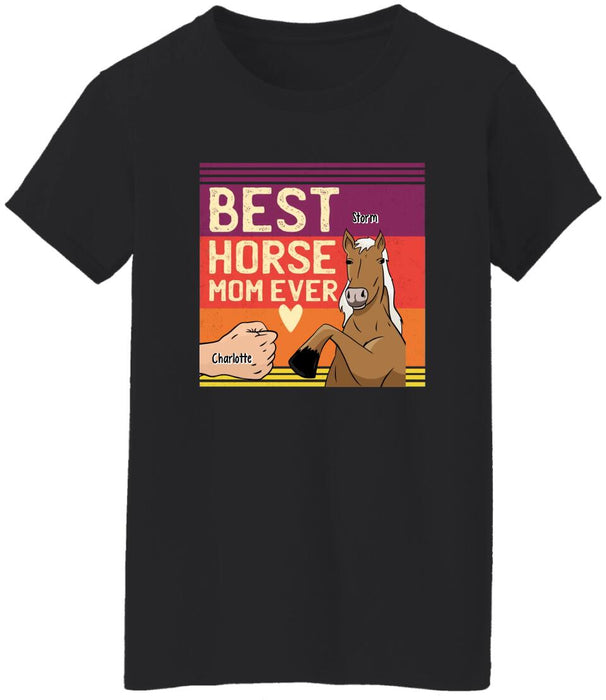 Best Horse Mom Ever - Personalized Shirt For Horse Mom, Gift For Horse Lovers