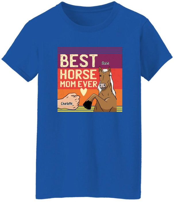 Best Horse Mom Ever - Personalized Shirt For Horse Mom, Gift For Horse Lovers