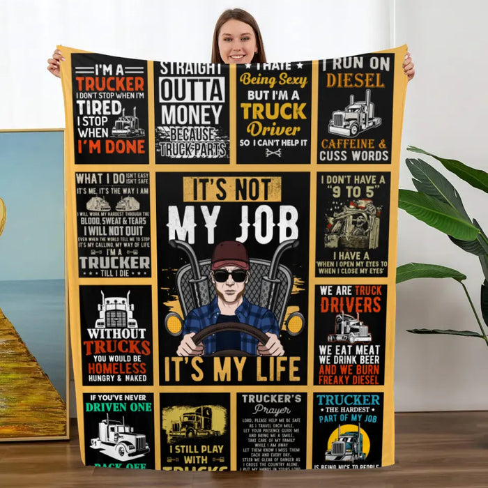 Personalized Blanket, It's Not My Job It's My Life , Trucker Dad