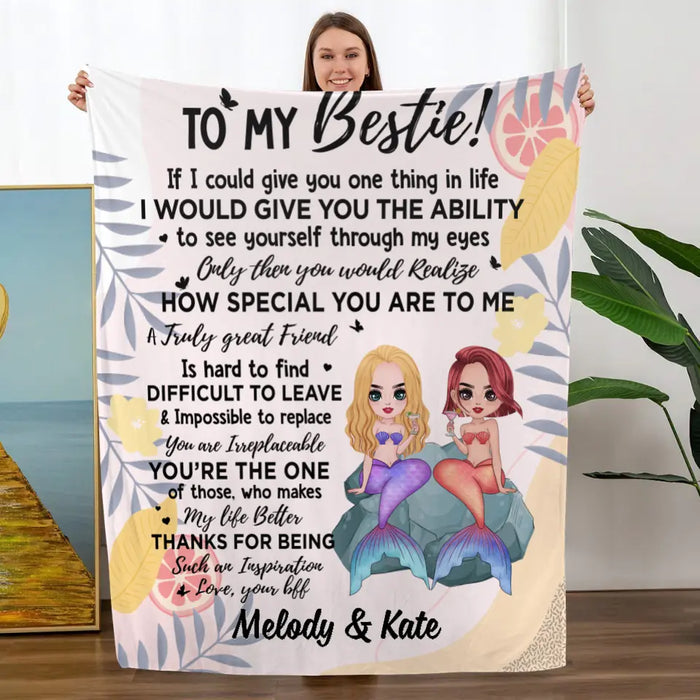 To My Bestie If I Could Give You One Thing In Life - Personalized Blanket For Friends, Mermaid Lovers