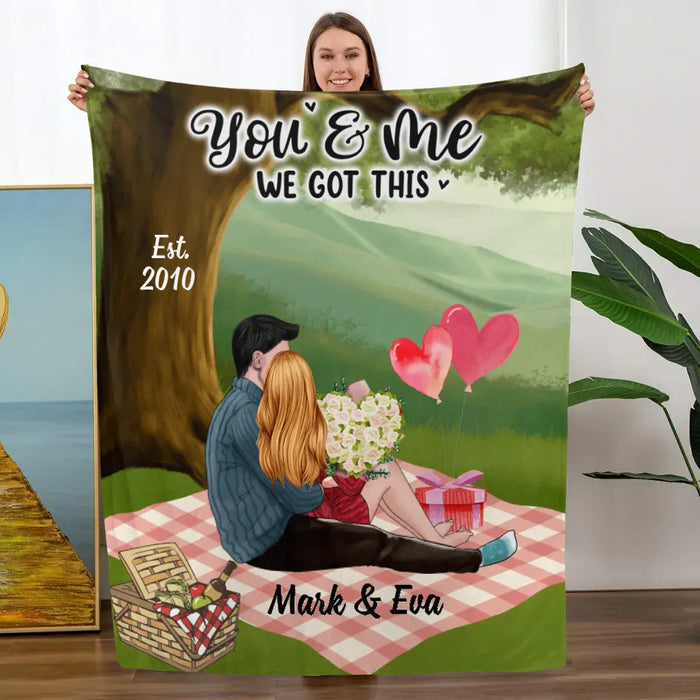 You And Me We Got This - Personalized Blanket For Couples, Him, Her, Valentine's Day