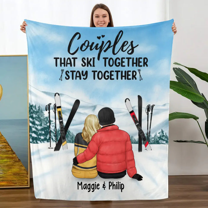 Couples That Ski Together Stay Together - Personalized Blanket For Her, For Him, Skiing
