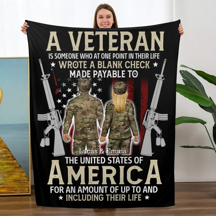A Veteran Is Someone Who At One Point In Their Life - Personalized Blanket For Her, Him, Military