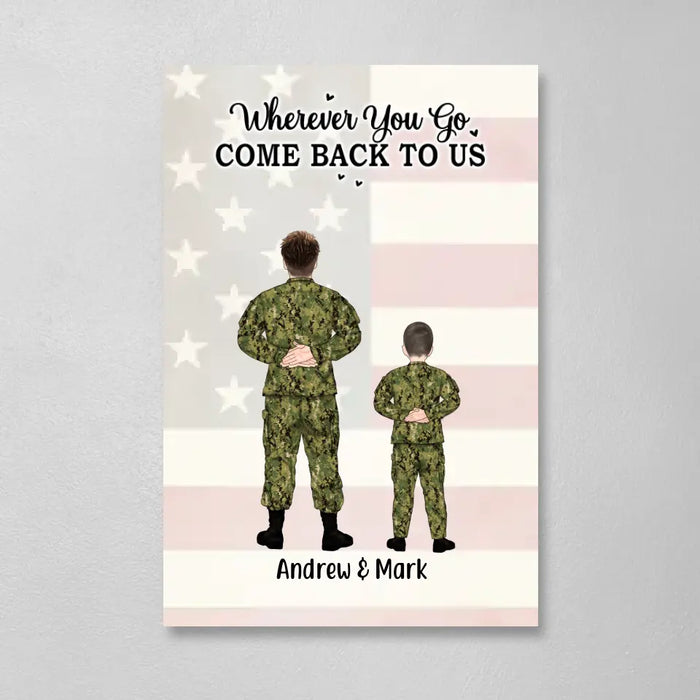 Wherever You Go, Come Back to Us -  Personalized Gifts Custom Military Canvas for Dad, Military Gift, Father's Day Gifts