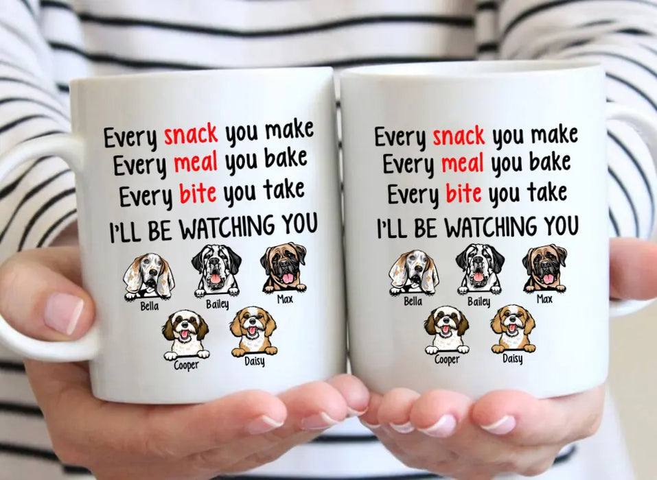 I'll Be Watching You - Personalized Mug For Dog Lovers, For Dog Mom