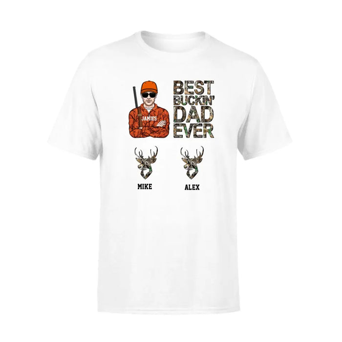 Best Buckin Dad Ever - Father's Day Personalized Gifts Custom Hunting Shirt for Dad, Hunting Lovers