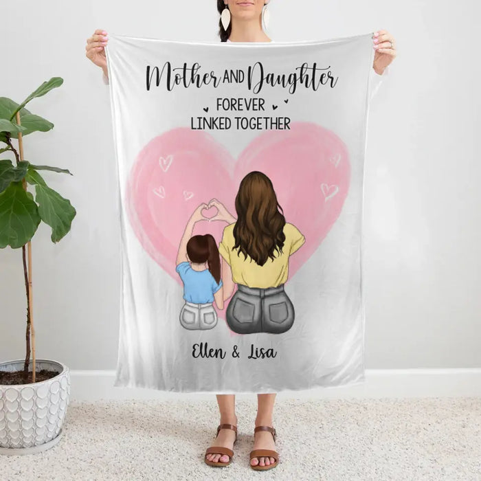 Mother and Daughter Forever Linked Together - Mother's Day Personalized Gifts Custom Blanket for Mom