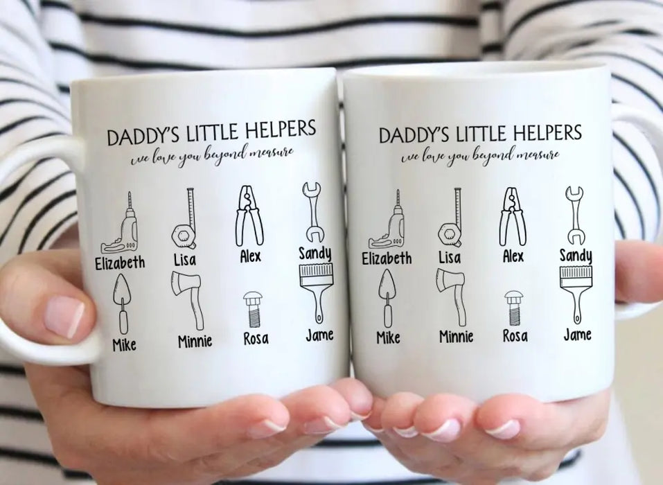 Daddy's Little Helpers We Love You Beyond Measure - Personalized Gifts Custom Mug for Dad, Father's Day Gifts