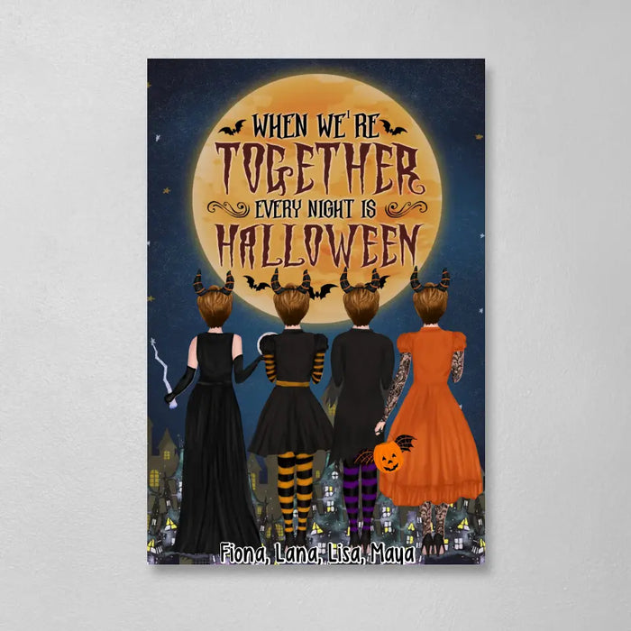 When We're Together Every Night Is Halloween - Personalized Gifts Custom Halloween Canvas Besties For Friends