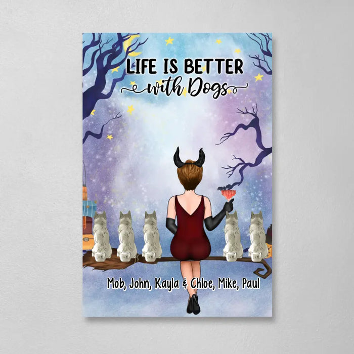 Life Is Better With Dogs - Personalized Gifts Custom Halloween Canvas For Dog Mom, Dog Lovers