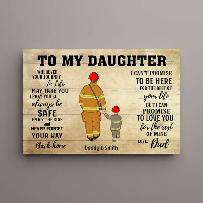 Wherever Journey in Life May Take You, I Pray You'll Always Be Safe - Personalized Gifts Custom Firefighter Canvas for Son or Daughter