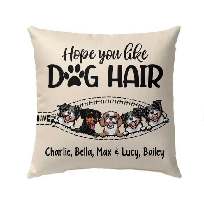 Personalized Pillow, Funny Dog Peeking, Hope You Like Dog Hair - Up to 5 Dogs, Gift For Dog Lovers