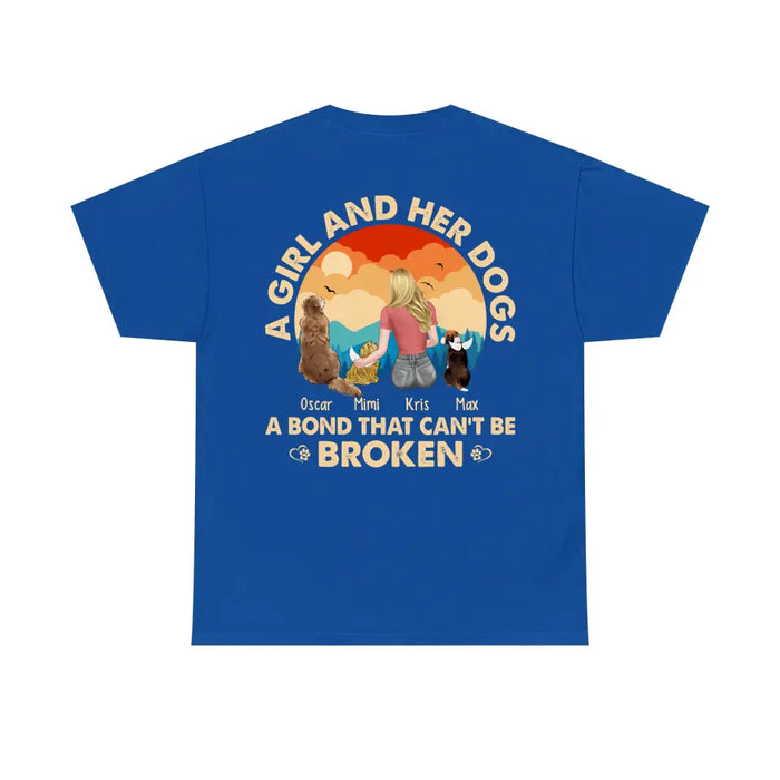 A Girl and Her Dog a Bond That Can't Be Broken - Personalized Shirt for Her, Dog Lovers