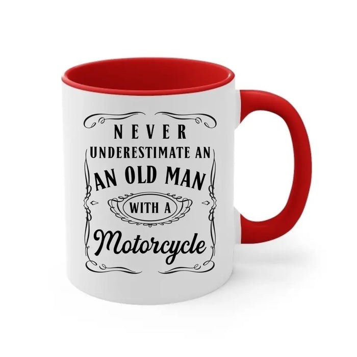 Never Underestimate an Old Man With a Motorcycle - Personalized Gifts Custom Mug for Him, Motorcycle Lovers