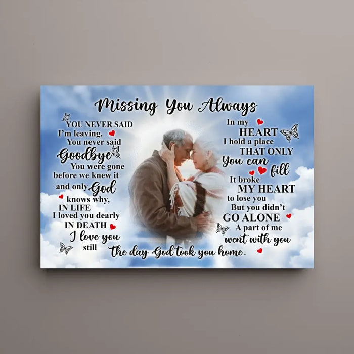 Missing You Always You Never Said I'm Leaving - Personalized Canvas Loss Of Loved One, Family Memorial Gifts