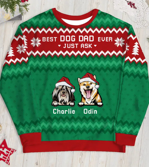 Best Dog Dad Ever Just Ask - Personalized Custom Unisex Ugly Christmas Sweater, Christmas Gift Dog Lovers