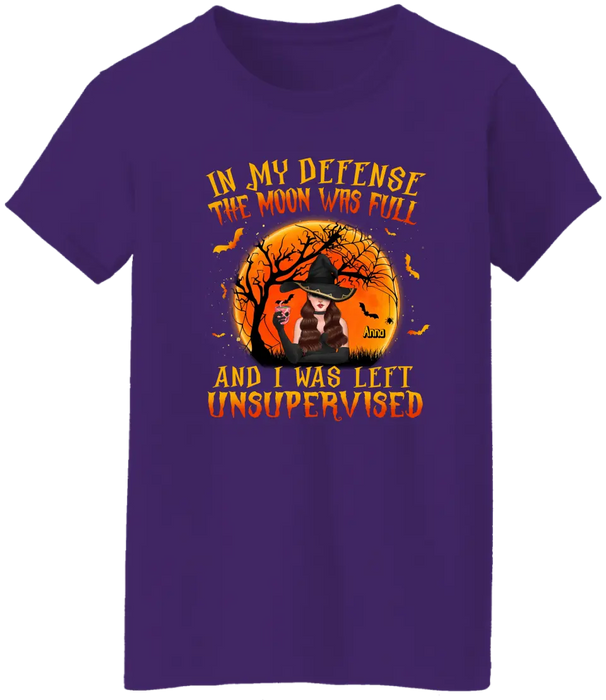 In My Defense The Moon Was Full - Personalized Halloween Gifts Custom Shirt for Her for Witches