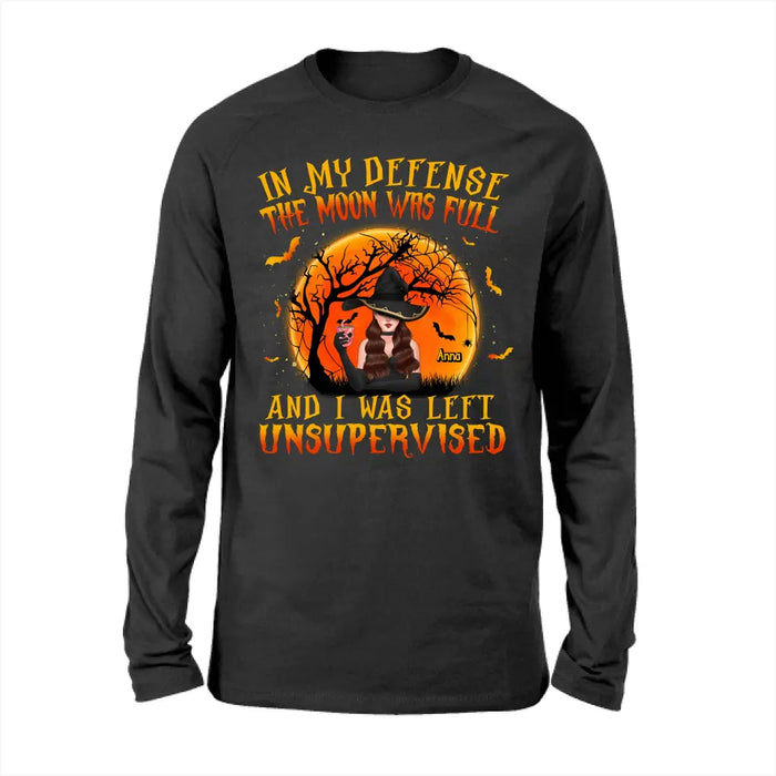 In My Defense The Moon Was Full - Personalized Halloween Gifts Custom Shirt for Her for Witches