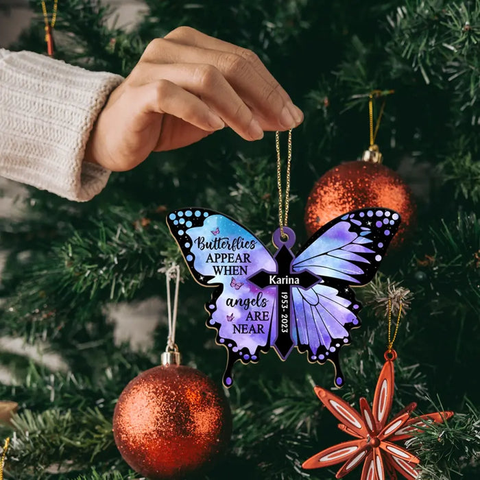 Butterflies Appear When Angels Are Near - Personalized Gifts Custom Wooden Ornament for Loss of Loved One, Memorial Gifts