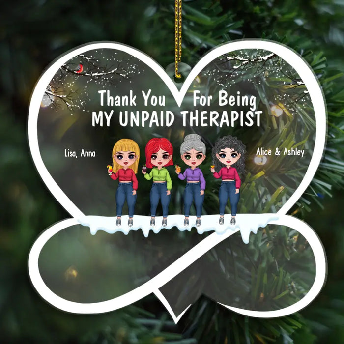 Thank You for Being My Unpaid Therapist - Personalized Christmas Gifts Custom Ornament for Friends, Sisters