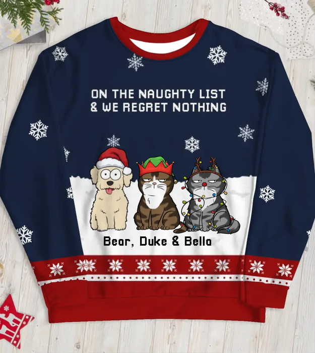 On The Naughty List And I Regret Nothing - Personalized Custom Unisex Ugly Christmas Sweater For Pet Lovers