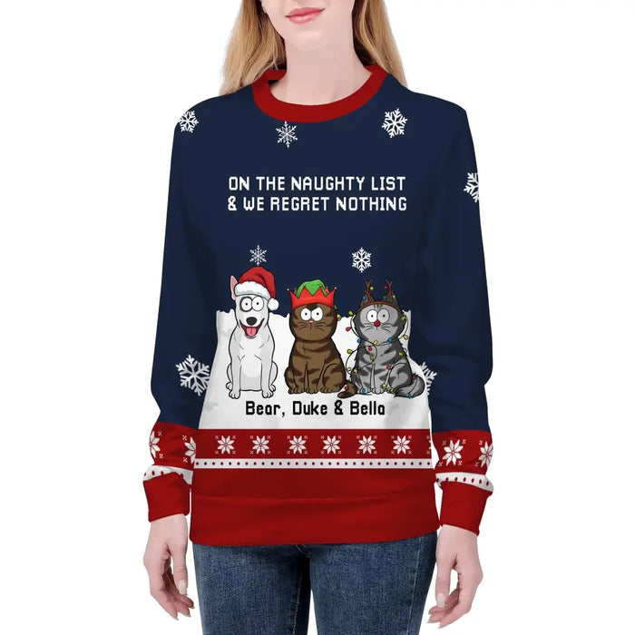 On The Naughty List And I Regret Nothing - Personalized Custom Unisex Ugly Christmas Sweater For Pet Lovers