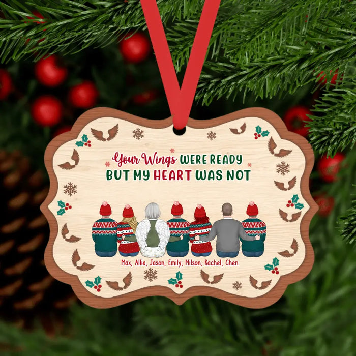 Your Wings Were Ready But My Heart Was Not - Personalized Christmas Gifts Custom Ornament For Family, Memorial Gift For Loss Of Dad Mom