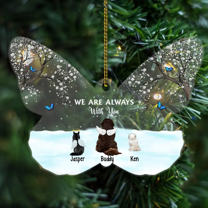 We Are Always With You - Personalized Christmas Gifts Custom Acrylic Ornament For Dog Cat Lovers, Pet Loss Memorial Gifts