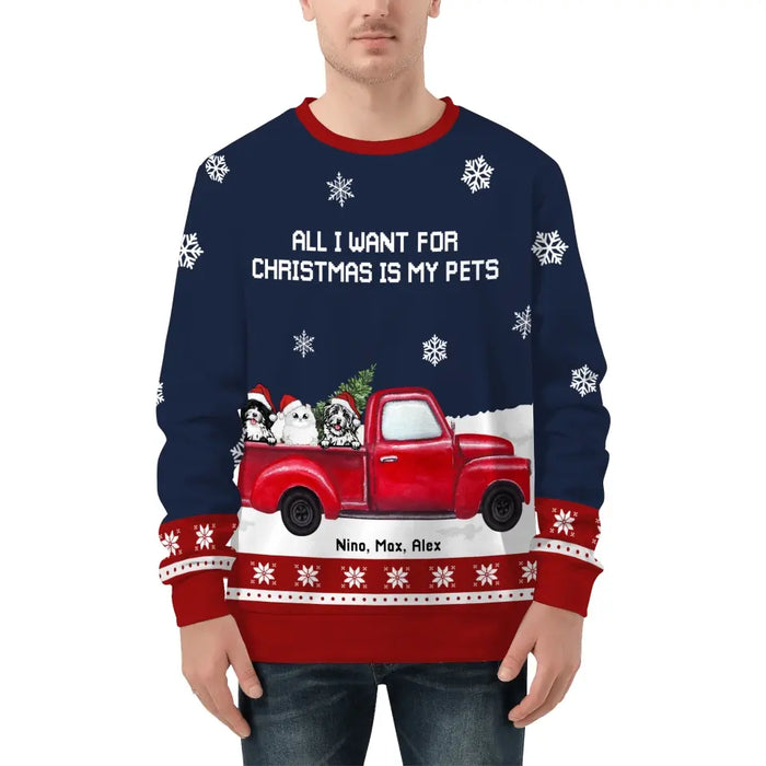 All I Want for Christmas is My Pets - Personalized Custom Unisex Ugly Christmas Sweater For Pet Lovers